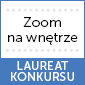 Laureat konkursu "Zoom na wnętrze"