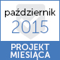 Projekt miesiąca "październik 2015"