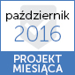 Projekt miesiąca "październik 2016"